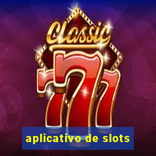 aplicativo de slots