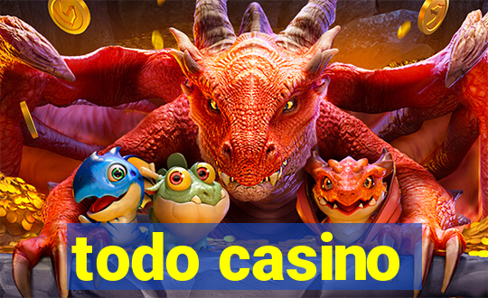 todo casino