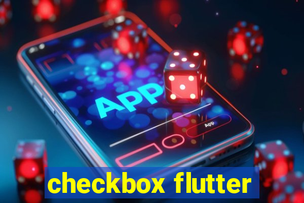 checkbox flutter