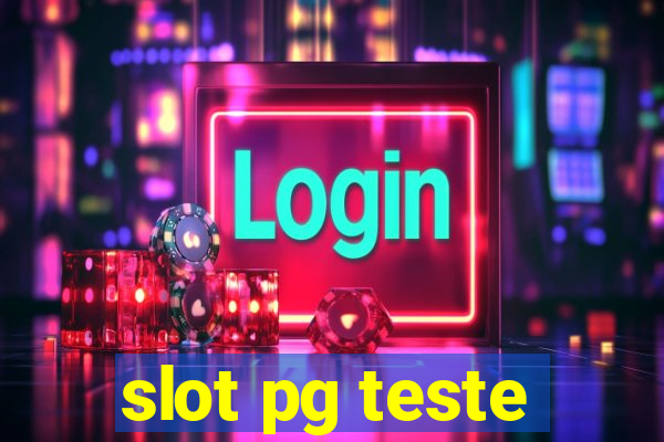 slot pg teste