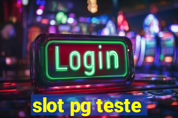 slot pg teste