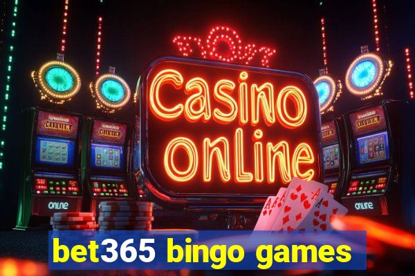 bet365 bingo games