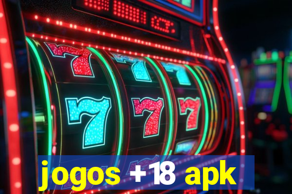 jogos +18 apk