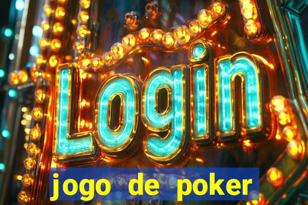 jogo de poker valendo dinheiro real