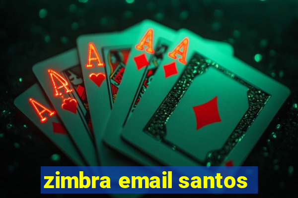 zimbra email santos