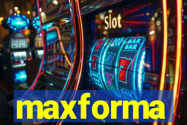 maxforma