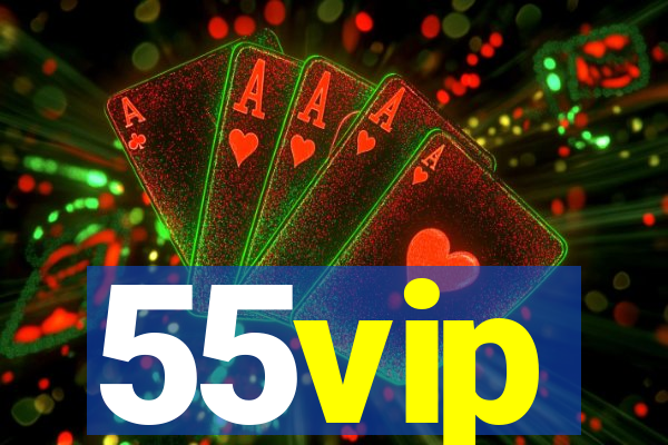 55vip