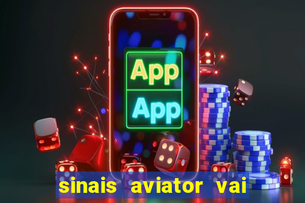 sinais aviator vai de bet