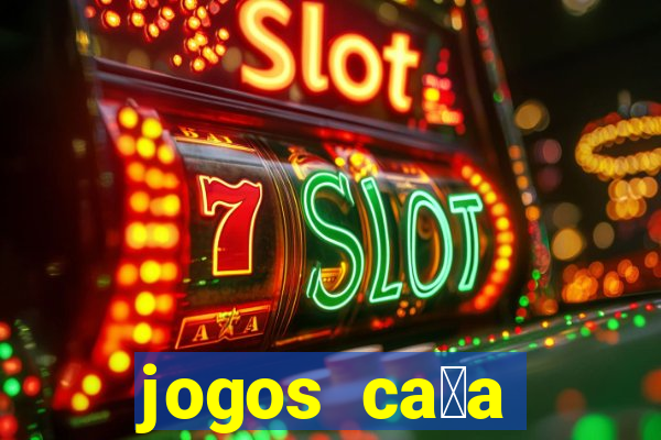 jogos ca莽a n铆quel gr谩tis para baixar