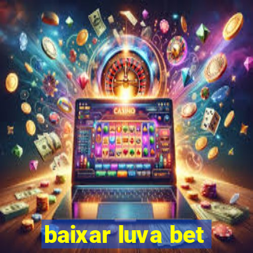 baixar luva bet