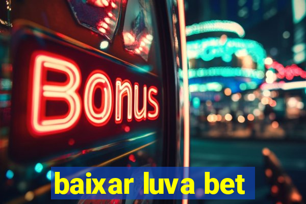 baixar luva bet