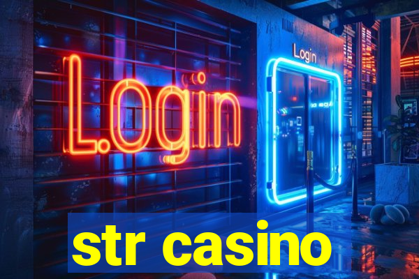 str casino