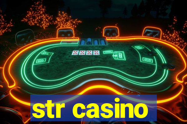 str casino