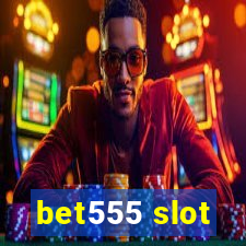 bet555 slot