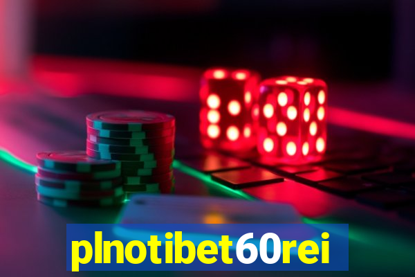 plnotibet60rei