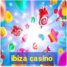 ibiza casino