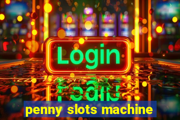 penny slots machine