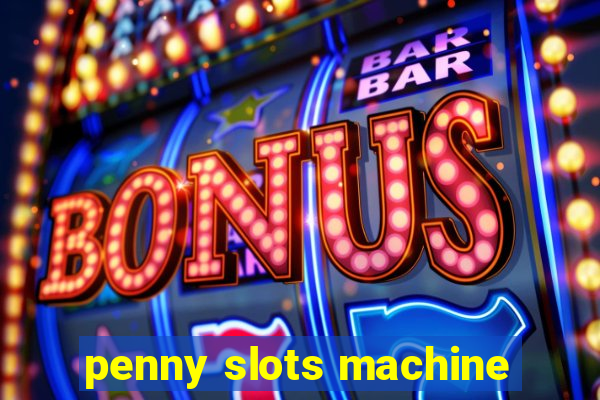 penny slots machine