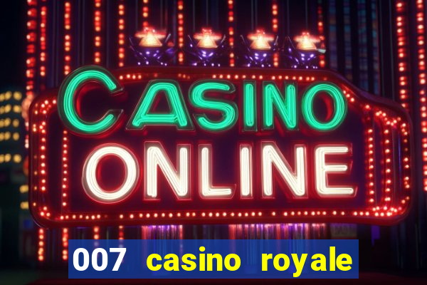 007 casino royale online dublado gratis