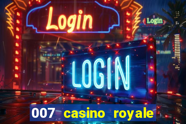 007 casino royale online dublado gratis