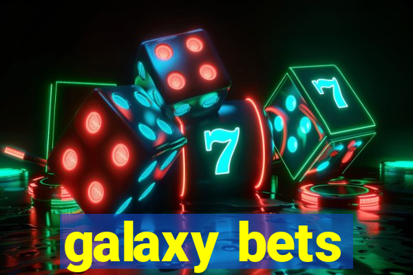 galaxy bets