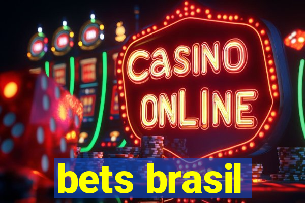 bets brasil