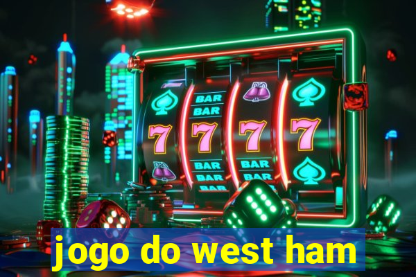 jogo do west ham