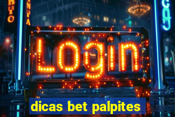 dicas bet palpites