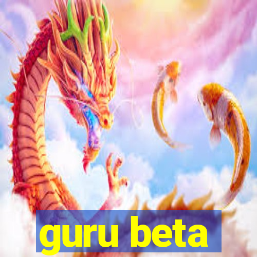 guru beta