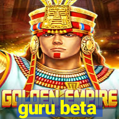 guru beta