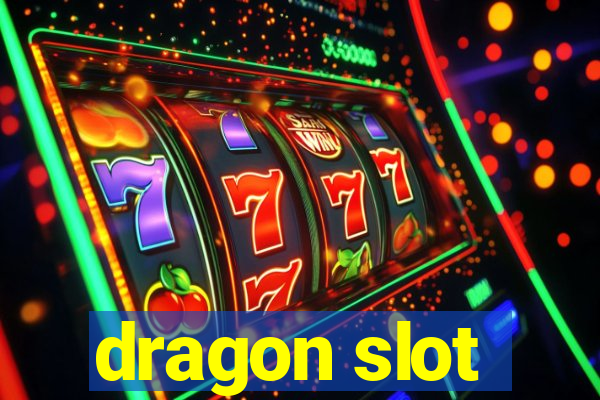 dragon slot