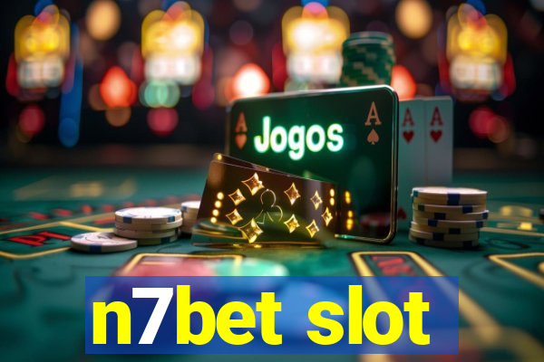 n7bet slot