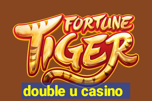 double u casino