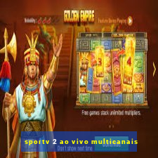 sportv 2 ao vivo multicanais