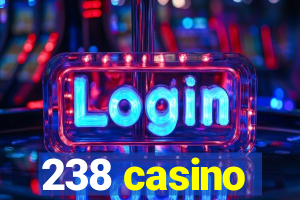 238 casino