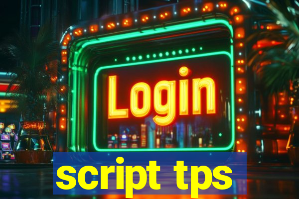 script tps