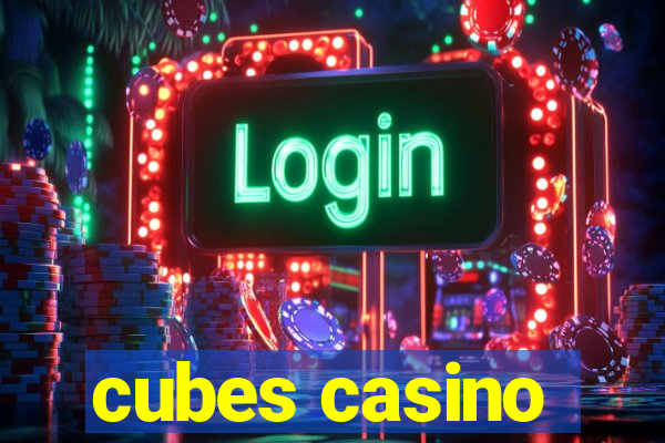 cubes casino