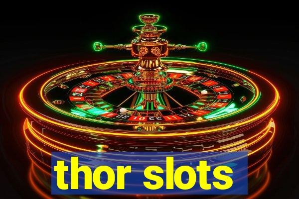 thor slots