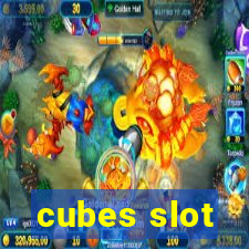 cubes slot