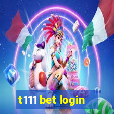 t111 bet login