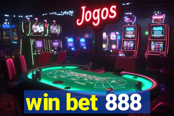 win bet 888