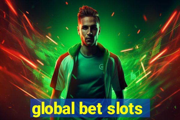 global bet slots