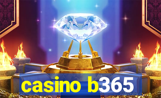 casino b365