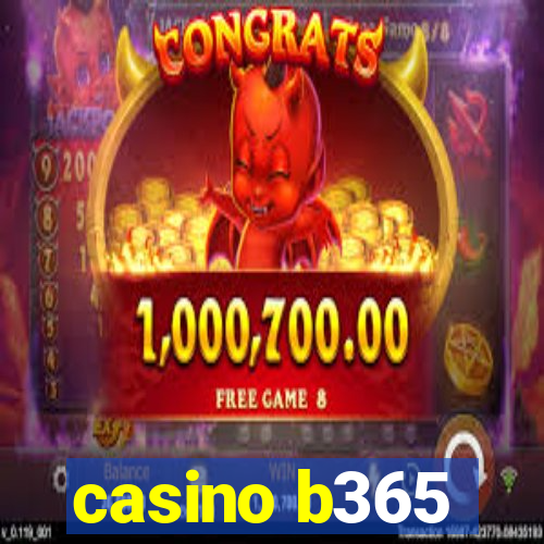 casino b365