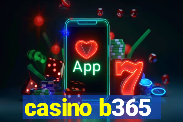 casino b365