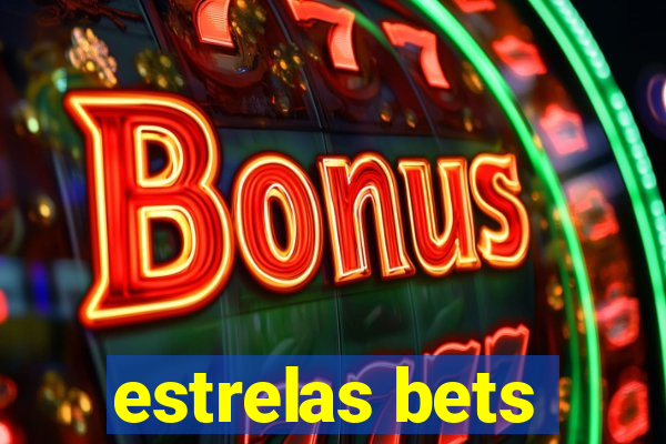 estrelas bets