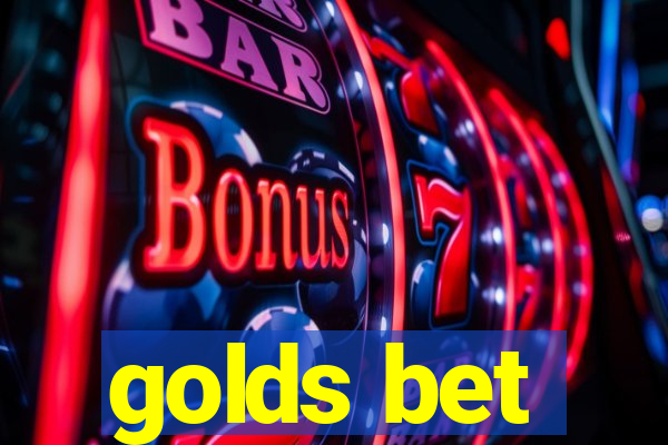 golds bet