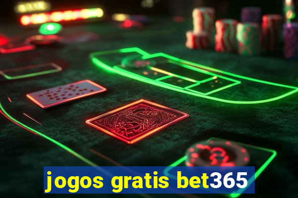 jogos gratis bet365