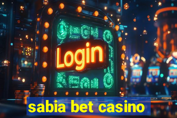 sabia bet casino