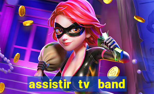 assistir tv band bahia ao vivo